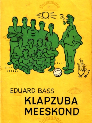 Klapzuba meeskond – Eduard Bass, 1966