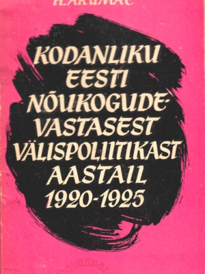 Kodanliku Eesti Nõukogude-vastasest välispoliitikast aastail 1920-1925