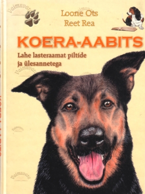 Koera-aabits – Loone Ots, Reet Rea