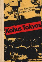 Kohus Tokyos - Jevgeni Zaitsev, Lev Smirnov Kohus Tokyos - Jevgeni Zaitsev, Lev Smirnov