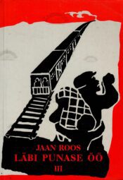 Läbi punase öö III - Jaan Roos Läbi punase öö III - Jaan Roos
