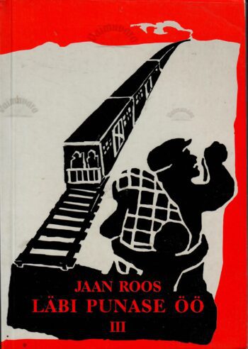 Läbi punase öö III - Jaan Roos