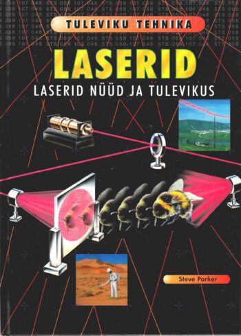 Laserid. Laserid nüüd ja tulevikus Laserid. Laserid nüüd ja tulevikus