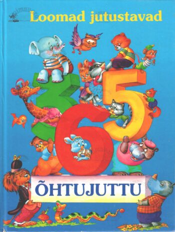Loomad jutustavad 365 õhtujuttu Loomad jutustavad 365 õhtujuttu
