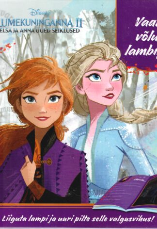 Lumekuninganna 2. Elsa ja Anna uued seiklused.