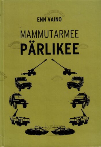Mammutarmee pärlikee 1. osa - Enn Vaino