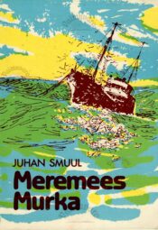 Meremees Murka -Juhan Smuul
