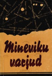Mineviku varjud