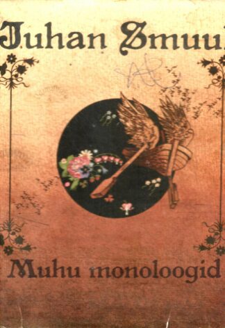 Muhu monoloogid -Juhan Smuul