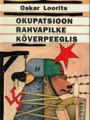 Okupatsioon rahvapilke kõverpeeglis – Oskar Loorits