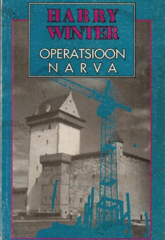 Operatsioon Narva - Harry Winter