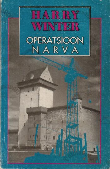 Operatsioon Narva - Harry Winter