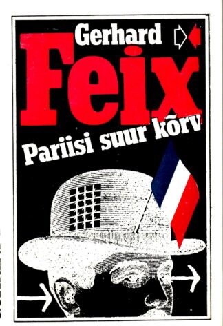Pariisi suur kõrv - Gerhard Feix