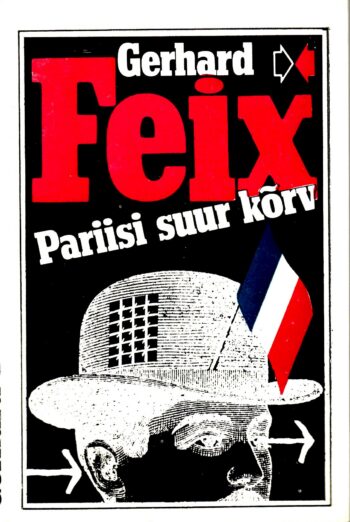 Pariisi suur kõrv - Gerhard Feix Pariisi suur kõrv - Gerhard Feix