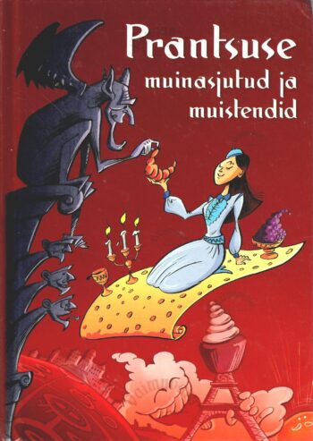 Prantsuse muinasjutud ja muistendid Prantsuse muinasjutud ja muistendid