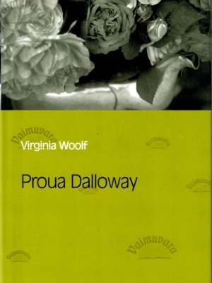 Proua Dalloway. Eesti Päevalehe romaaniklassika – Virginia Woolf