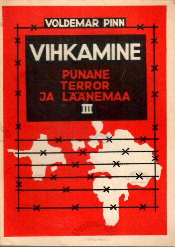 Punane terror ja Läänemaa 3.osa. Vihkamine - Voldemar Pinn