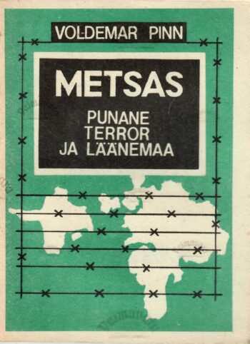 Punane terror ja Läänemaa 4.osa. Metsas - Voldemar Pinn Punane terror ja Läänemaa 4.osa. Metsas - Voldemar Pinn