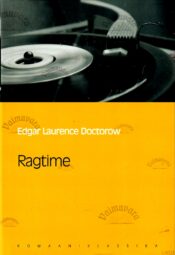 Ragtime. Eesti Päevalehe romaaniklassika - Edgar Lawrence Doctorow Ragtime. Eesti Päevalehe romaaniklassika - Edgar Lawrence Doctorow