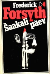 Šaakali päev - Frederick Forsyth, 1985