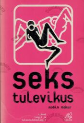 Seks tulevikus - Robin Baker