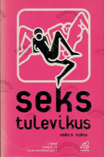 Seks tulevikus - Robin Baker