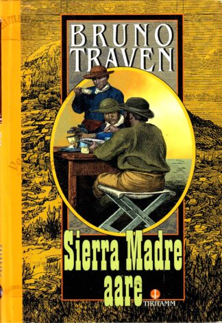 Sierra Madre aare - Bruno Traven