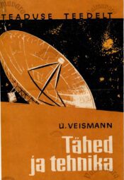 Tähed ja tehnika - Uno Veismann