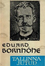 Tallinna jutud - Eduard Bornhöhe, 1962
