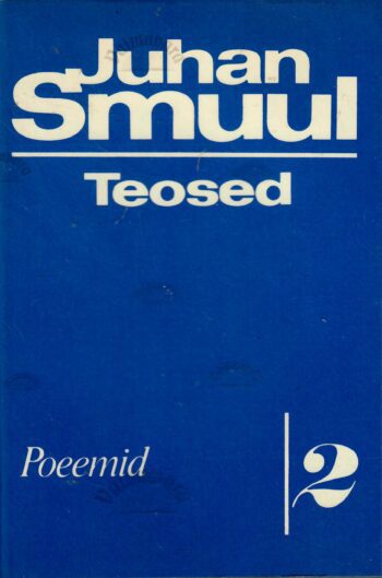 Teosed 2. osa. Poeemid -Juhan Smuul