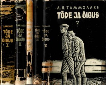 Tõde ja õigus I-V osa - Anton Hansen Tammsaare