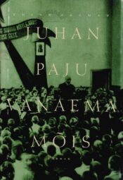 Vanaema mõis. Teine raamat. III osa - Juhan Paju Vanaema mõis. Teine raamat. III osa - Juhan Paju