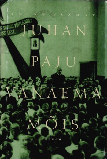 Vanaema mõis. Teine raamat. III osa - Juhan Paju