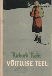 Võitluse teel - Richard Roht Võitluse teel - Richard Roht