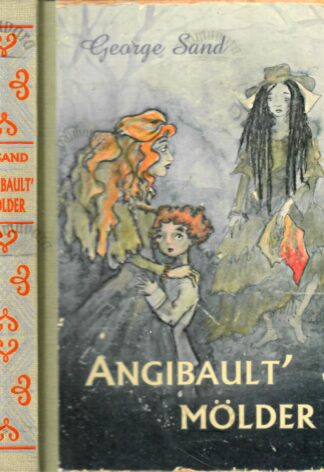 Angibault' mölder - George Sand