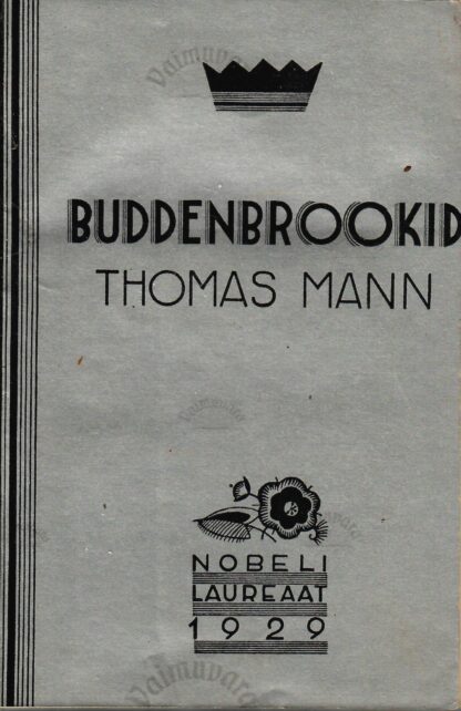 Buddenbrookid. Ühe perekonna langus. I köide - Thomas Mann 1936. a