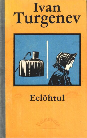 Eelõhtul - Ivan Turgenev Eelõhtul - Ivan Turgenev