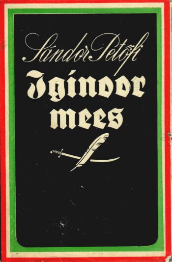 Iginoor mees - Sándor Petöfi