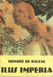 Ilus Imperia - Honore de Balzac