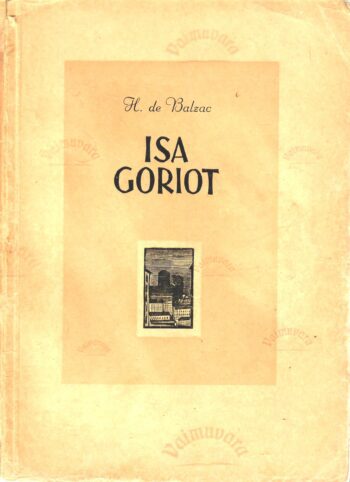 Isa Goriot - Honore de Balzac 1949. a