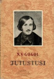 Jutustusi - Nikolai Gogol Jutustusi - Nikolai Gogol