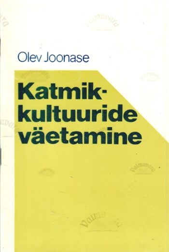 Katmikkultuuride väetamine - Olev Joonase