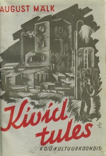 Kivid tules - August Mälk Kivid tules - August Mälk