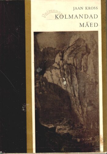 Kolmandad mäed -Jaan Kross