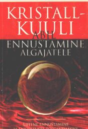 Kristallkuuli abil ennustamine algajatele - Alexandra Chauran