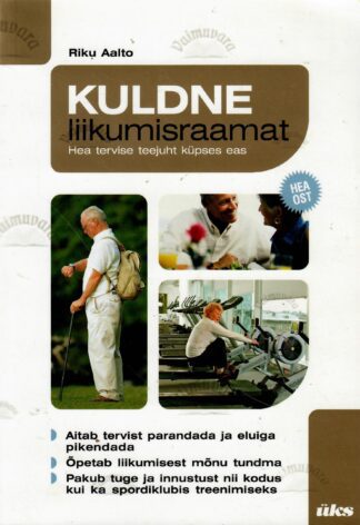 Kuldne liikumisraamat - Riku Aalto