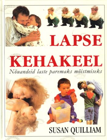 Lapse kehakeel - Susan Quilliam Lapse kehakeel - Susan Quilliam