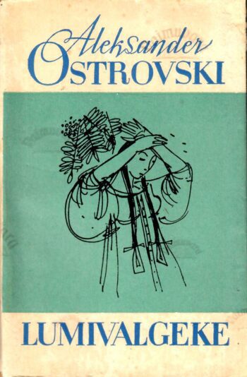 Lumivalgeke - Aleksandr Ostrovski