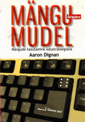 Mängumudel - Aaron Dignan