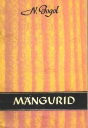 Mängurid - Nikolai Gogol Mängurid - Nikolai Gogol